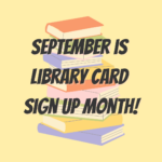 Library Card Sign-Up Month